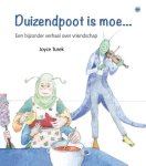 Joyce Turek - Duizendpoot is moe...