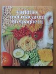 Linge, Wies van - Variaties met macaroni en spaghetti