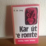 H de Jong - Kar ut e romte ,samling koarte forhalen