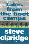 Claridge, Steve and Ridley, Ian - Tales from the boot camps