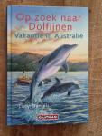 Daniels, L. - Op zoek naar dolfijnen - Vakantie in Australie