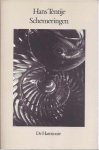 Tentije, Hans. - Schemeringen.