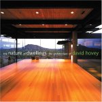 Cheryl Kent - The Nature of Dwellings The architecture  of David Hovey