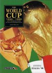 Rollin, Jack - The World Cup 1930-1990 -Sixty glorious years of soccer's premier event