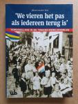 Wal, Johan van der - We vieren het pas als iedereen terug is - Terschelling in de Tweede Wereldoorlog