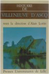Alain Lottin - Histoire de Villeneuve d'Ascq