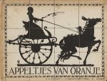 HOEKSTRA, Han G. - Appeltjes van Oranje. Silhouetten: Frans ter Gast.