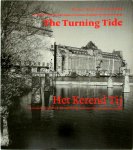 P. Buchel, B. Hogervorst - Het kerend tij = The turning tide De rol van de gebruiker bij de herontwikkeling van havenpanden in Noord-West Europa = the user's role in the redevelopment of harbour buildings in North-West Europe