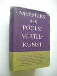 Maijer, Willem, A. samenst. en vert. uit het Pools - Meesters der Poolse vertelkunst (Prus / Sienkiewicz / Zeromski / Reymont  etc.)