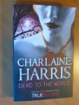 Harris, Charlaine - Dead to the World. A True Blood Novel