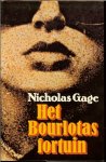 Gage, Nicholas .. Vertaling : Dolf Koning - Het Het Bourlotas fortuin 1975