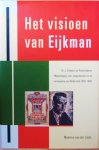 Linde, Maarten van der - Het visioen van Eijkman / Dr. J. Eijkman, de Amsterdamse Maatschappij voor Jongemannen en de vernieuwing van Nederland 1892-1945