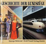George Behrend 258290 - Geschichte der Luxuszüge