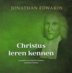 Edwards, Jonathan - Edwards, Jonathan-Christus leren kennen (nieuw)