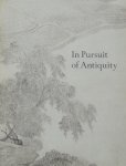 Whitfield, Roderick. - In Pursuit of Antiquity. Chinese Paintings of the Ming and Ch'ing Dynasties from the collection of Mr. and mrs. Earl Morse