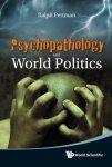 Ralph Pettman - Psychopathology And World Politics