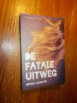 SCHOLTEN, SIETSKE, - De fatale uitweg.