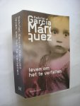 Garcia Marquez, G. / uit het Spaans vert. - Leven om het te vertellen