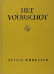 Wijdeveld, Gerard. - Het voorschot.