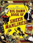 The Von Hoffmann Brothers , Todd Von Hoffmann , Brant Von Hoffmann , Colby Allerton 52423 - The Von Hoffmann Bros.' Big Damn Book of Sheer Manliness