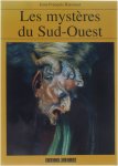 Jean-François Ratonnat - Les mystères du Sud-Ouest - Histoire