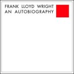 Wright, Frank Lloyd - Frank Lloyd Wright