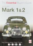 Nigel Thorley - The Essential Buyer's Guide Jaguar Mark 1 & 2. All Models including Daimler 2.5-litre V8 1955 to 1969