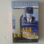Freriks, Philip - Gare du Nord / verhalen over Frankrijk Freriks, Philip - Gare du Nord / verhalen over Frankrijk