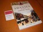 Lewis, Bernard - Swansea in the Great War [Your Towns and Cities in the Great War]
