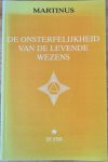 Martinus - DE ONSTERFELIJKHEID VAN DE LEVENDE WEZENS