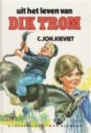 Kieviet, Joh.C. - UIT HET LEVEN VAN DIK TROM