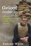 Andrew White - Geloof onder vuur