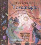 Eaton Kilby, Janice; Taylor, Terry - Het boek der Tovermagie / met wonderlijke goocheltrucs, raadselachtige hocus-pocus en verbazingwekkende verhalen