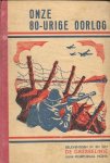 Korporaal Homa - Onze 80-urige oorlog