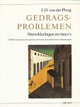 Ploeg, J.D. van der - Gedragsproblemen. Ontwikkelingen en risico`s.