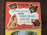 Ryder, Lillian (retold by) and Smethurst, Ron (ills.) - A Child's Story of Goldilocks and the Three Bears in living pictures