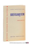 Bonaventure, Saint. - Breviloquium. Introduction Générale. Prologue.