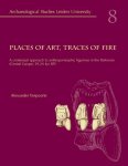 Alexander Verpoorte 93659 - Places of art, traces of fire a contextual approach to anthropomorphic figurines in the Pavlovian central Europe, 29-24 kyr BP