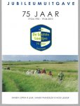 Diverse - Jubileumuitgave 75 jaar  WSV De laatste Loodjes Zaandam