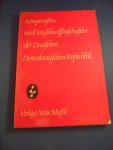  - Komponisten und Musikwissenschaftler der Deutschen Demokratischen Republik. Kurzbiographien und Werkverzeichnisse