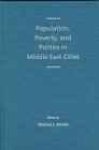 Bonine, Michael E. (ed.) - Population, Poverty, and Politics in Middle East Cities.
