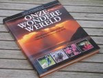 Attenborough D. - Onze wondere wereld. Samenhang en veelzijdigheid van de levensvormen op aarde