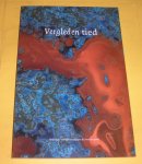 Groenbroek, Jan (eindred.). - Vergleden tied. Over older worden en dingen dei veurbie goan.