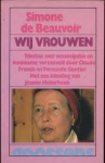Beauvoir, Simone de / Teksten over emancipatie en - WIJ VROUWEN