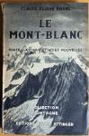 Engel, Claire - Eliane - Le Mont - Blanc. Route classique et voies nouvelles