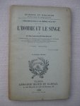 Nadaillac, Le Marquis de - L'Évolution est-elle la loi générale de la vie? L'Homme et le singe. Tome second.