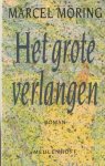 Möring, Marcel - Het grote verlangen