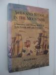 Bellico, Russell, P. - Sails and Steam in the Mountains. A Maritime and Military History of Lake George and Lake Champlain.