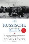Douglas Smith - De Russische klus De geheime Amerikaanse reddingsoperatie bij de Russische hongersnood