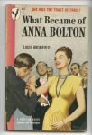 Bromfield, Louis - What Became of Anna Bolton